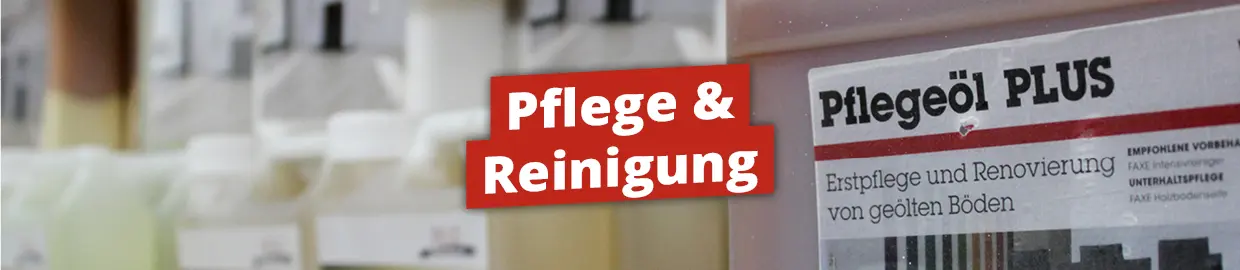 Pflege & Reinigung