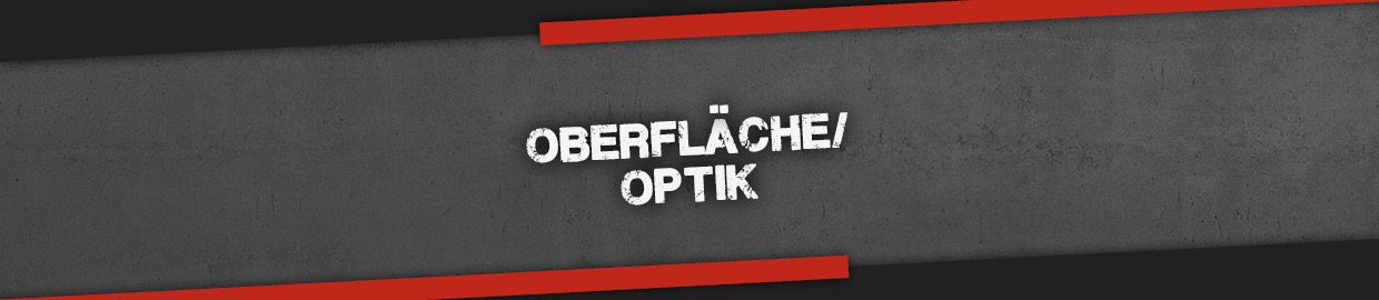 Oberfläche/Optik